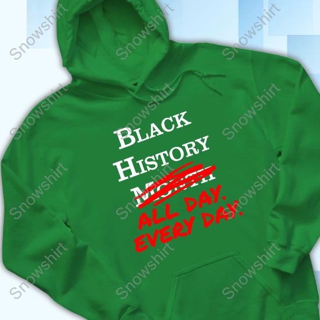 Black History Month All Day Every Day Tee