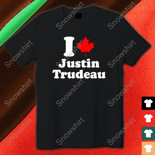 I Justin Trudeau Sweatshirt