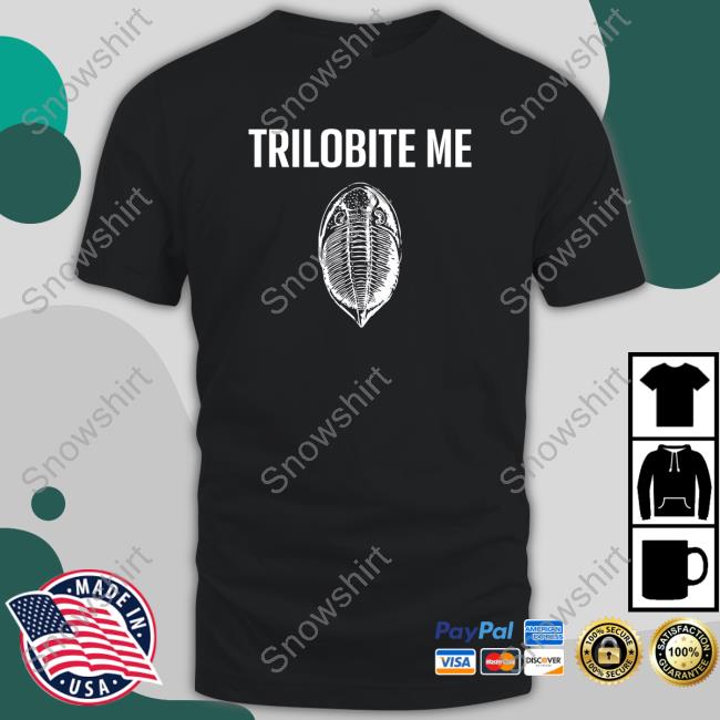 Cameron Muskelly Trilobite Me Shirt