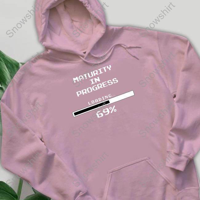 Maturity In Progress T Shirt