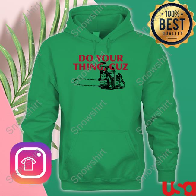 Laptoplasane Do Your Thing Cuz T Shirt Laptoplasane Do Your Thing Cuz Tee Shirt The Lasane Asylum
