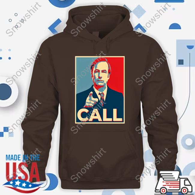 Saul Goodman Call Hoodie Official Saul Goodman Call Tee Shirt