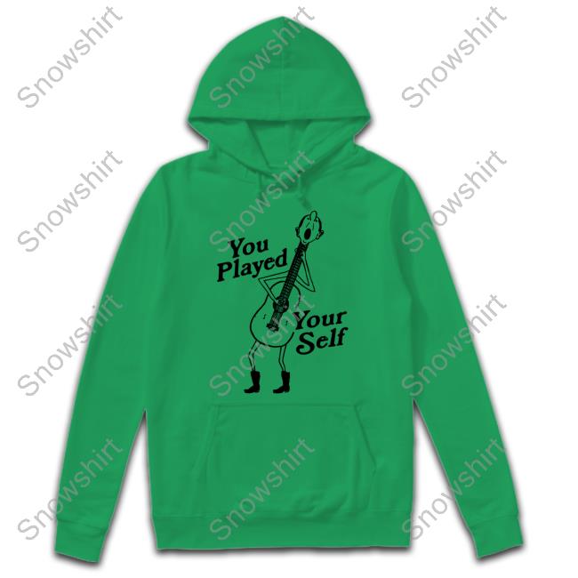 You Played Yourself Long Sleeve T Shirt Shirts That Go Hard You Played Yourself Shirts