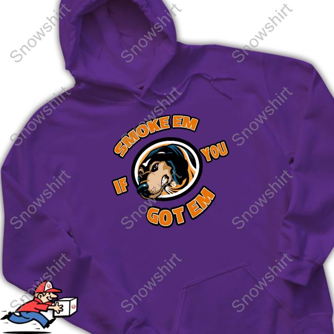 Smoke Em If You Got Em Shirt White Smoke Em If You Got Em Shirt Smokey Mascot Juice Davis