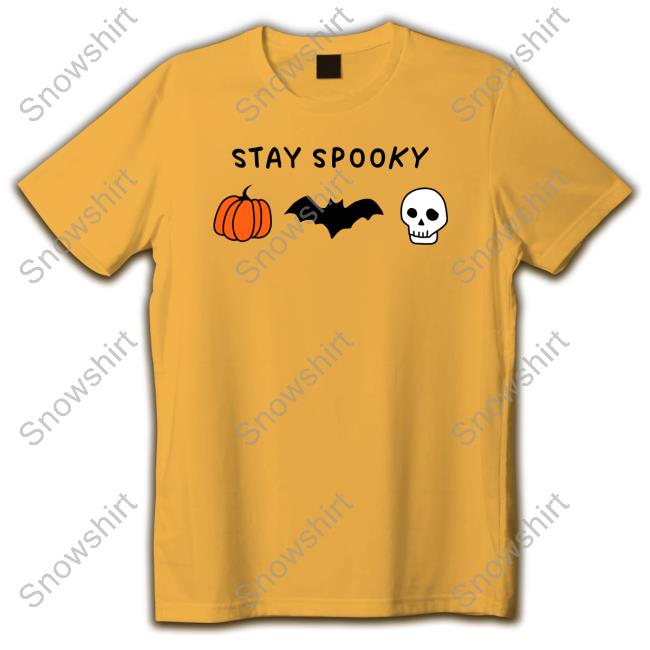 Halloween Stay Spooky Sweatshirt Halloween Stay Spooky T Shirts