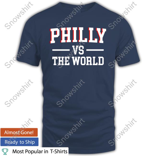 Philly Vs The World Basketball T Shirt