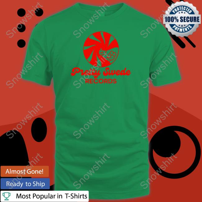 Pretty Swede Records Shirt Tove Lo Merch Pretty Swede Records Sweatshirt