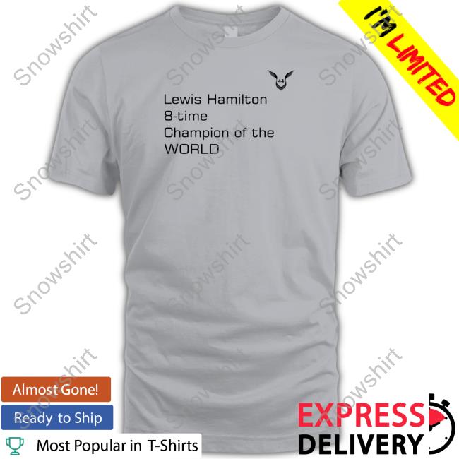 Lewis Hamilton 8-Time Champion Of The World Shirt White