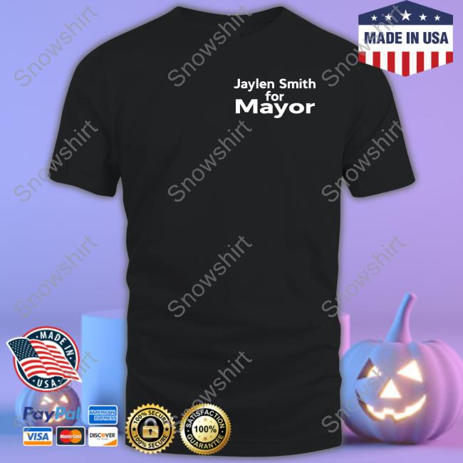 Official Jaylen Smith For Mayor Shirt