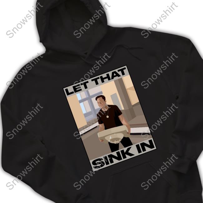 Elon Musk Let That Sink In Long Sleeve T Shirt Elon Musk Let That Sink In Tee