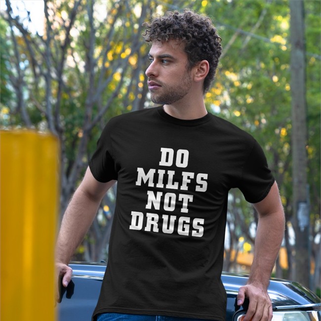 Do Milfs Not Drugs Hoodie Do Milfs Not Drugs Shirt Black