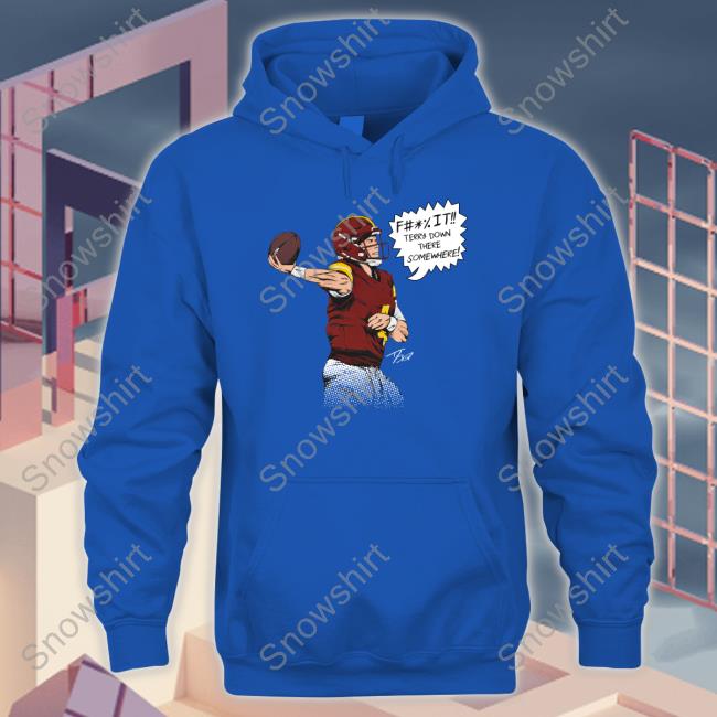 Terry Down There Somewhere T Shirt Taylor Heinicke Merch Terry Down There Somewhere Tee