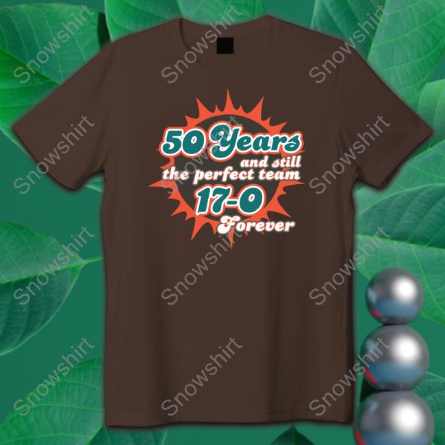 Barstool Sports 50 Years And Still The Perfect Team 17-0 Forever Tee