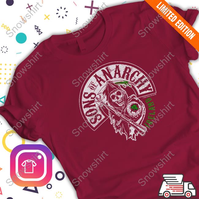 Official Sons Of Anarchy Ireland Reaper Shirts Official Sons Of Anarchy Ireland Reaper Hoodies