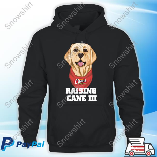 Raising Cane III T Shirt Raising Cane's Merch Cane III Hoodie