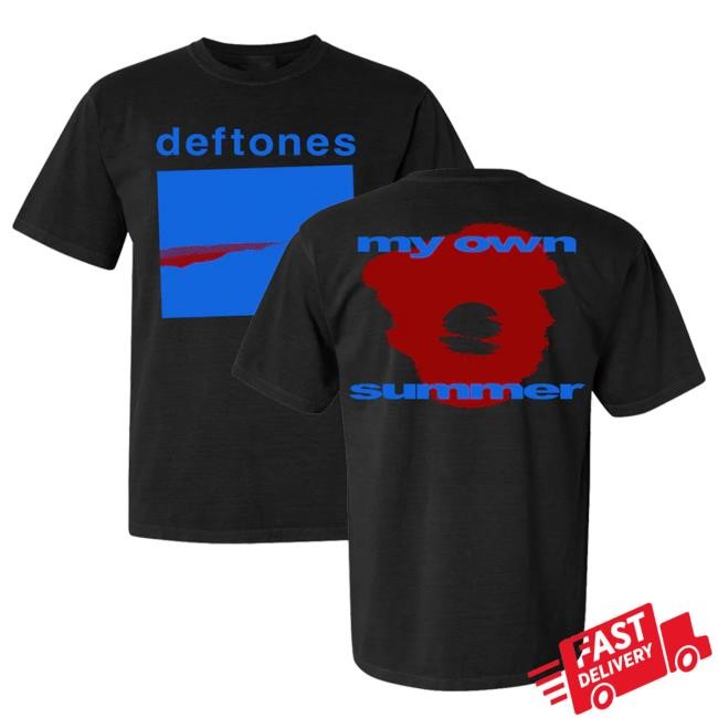 Official Deftones Merch Store Deftones My Own Summer Shirt New Deftones Shop