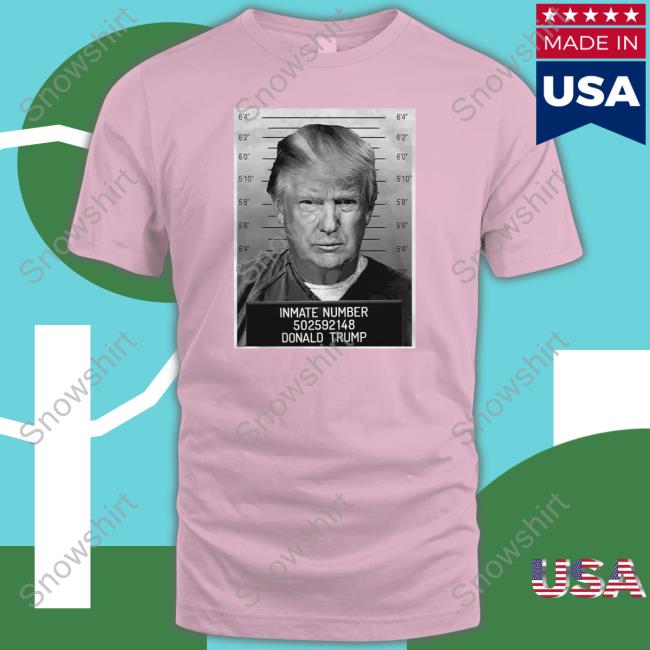 Barstool Sports Merch Inmate Number 502592148 Donald Trump Hoodie Barstool Sports Merch Inmate Number 502592148 Donald Trump Shirt