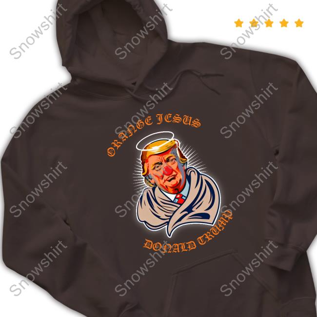 Official Orange Jesus Donald Trump Shirts Orange Jesus Donald Trump Tee Shirt