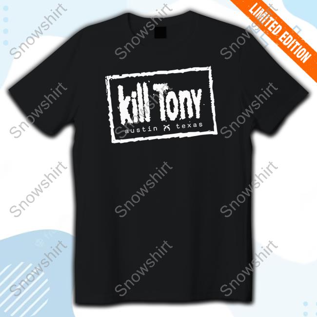 Official Kill Tony Merch Kill Tony NWO Austin Texas Shirt