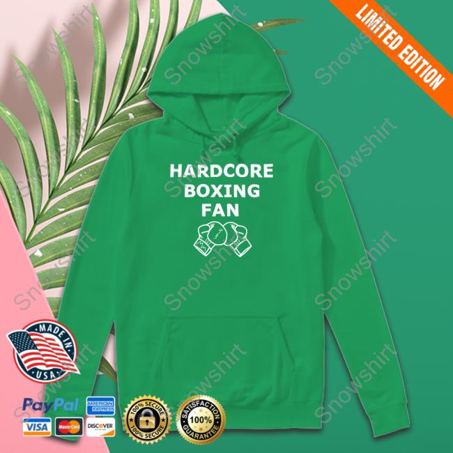 Mighty Max Merch Hardcore Boxing Fan Hooded Sweatshirt Mighty Max Hardcore Boxing Fan Hoodie