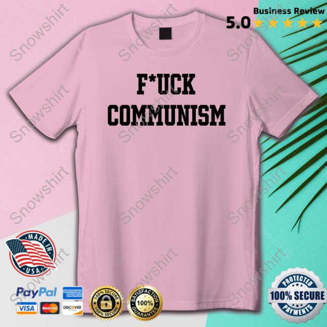 Official Patriottakes F*uck Communism Tee Shirt