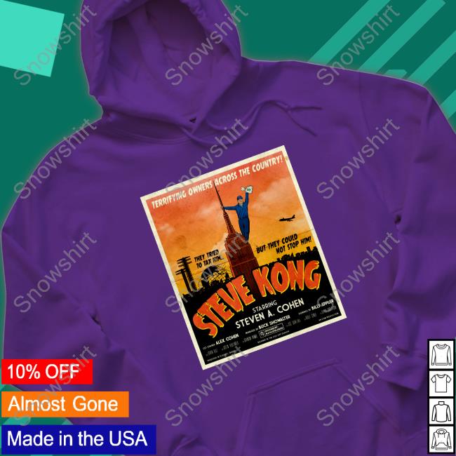 Steve Kong Starring Steven A Cohen T Shirts
