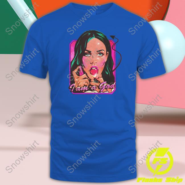 Megan Fox I Am A God T Shirt Official Nordacious Megan Fox I Am A God T Shirts