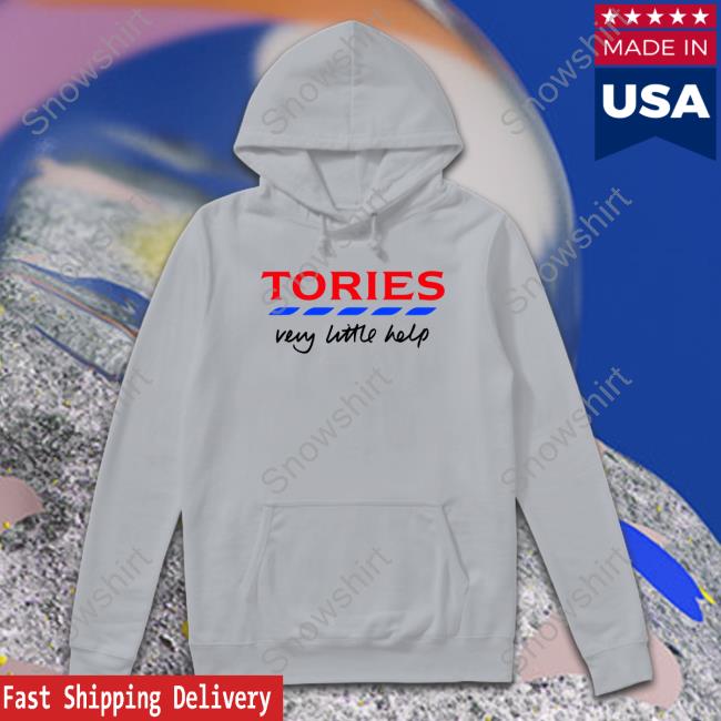 Tories Very Little Help Shirts Tories Very Little Help Long Sleeve T Shirt