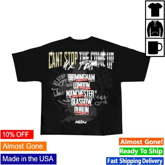 Cant Stop The Come Up Tour Tee Meekz Manny