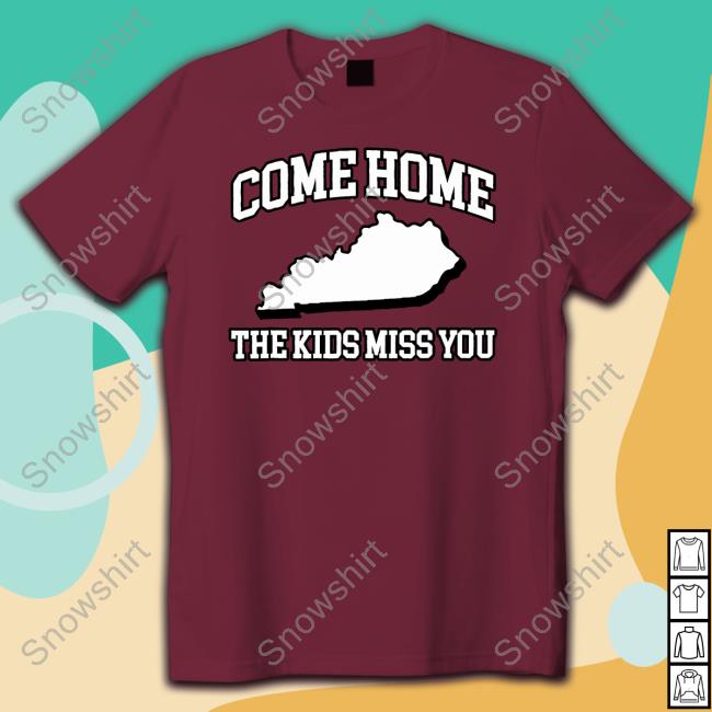 Ky Outline Come Home The Kids Miss You Tee