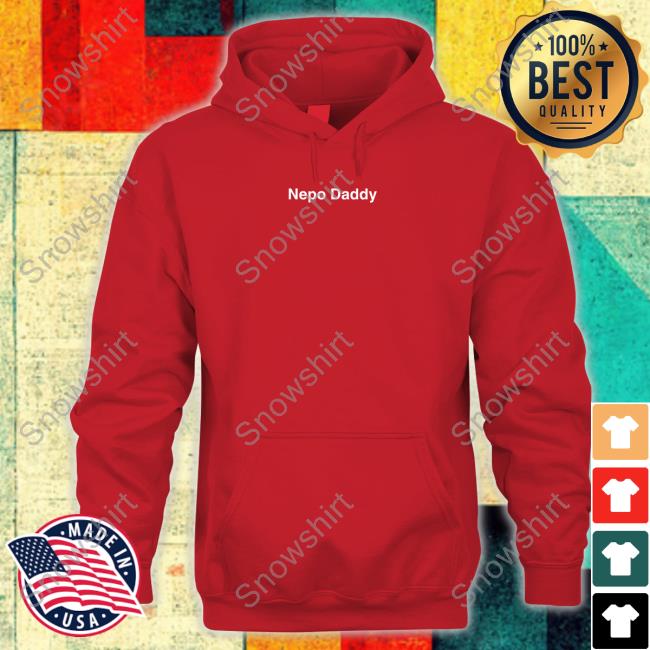 Rob Grant Merch Nepo Daddy Hooded Sweatshirt Universalmusic