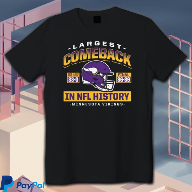Minnesota Vikings Fanatics Branded Largest Comeback shirt Minnesota Vikings Fanatics Branded Largest Comeback Hoodie
