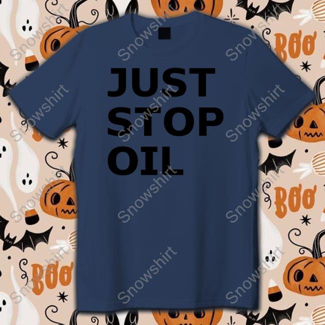 Just Stop Oil Shirt Premiership Just Stop Oil Hoodie