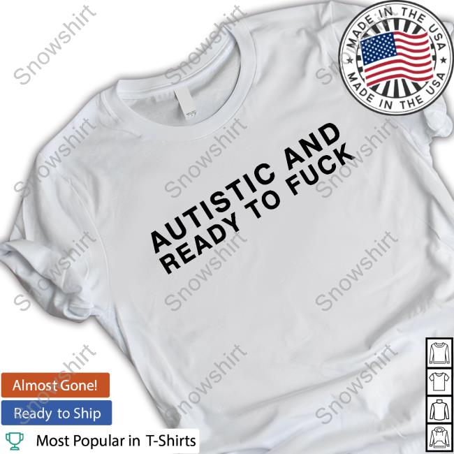 Autistic And Ready To Fuck Sweater