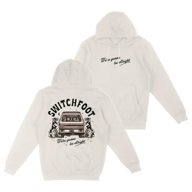 Official Switch Foot Apparel Shop SwitchFoot We're Gonna Be Alright Crew neck Sweatshirt