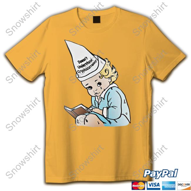 Official Doesn't Understand Cryptocurrency Tee Shirts That Go Hard Doesn't Understand Cryptocurrency Sweatshirt