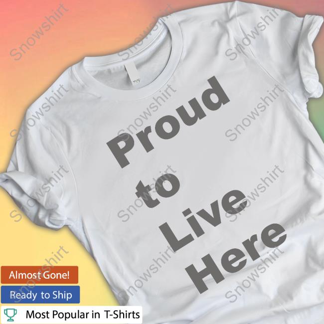 Official Proud To Live Here T Shirts Official Winnipeg Proud To Live Here T Shirts