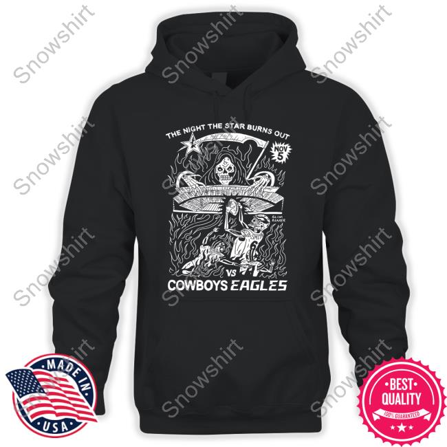 Official The Night The Star Burns Out Vs Cowboys Eagles Nov 5 Shirt