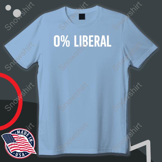 0% Liberal Tee Shirt Zeek Arkham Official 0% Liberal Shirt