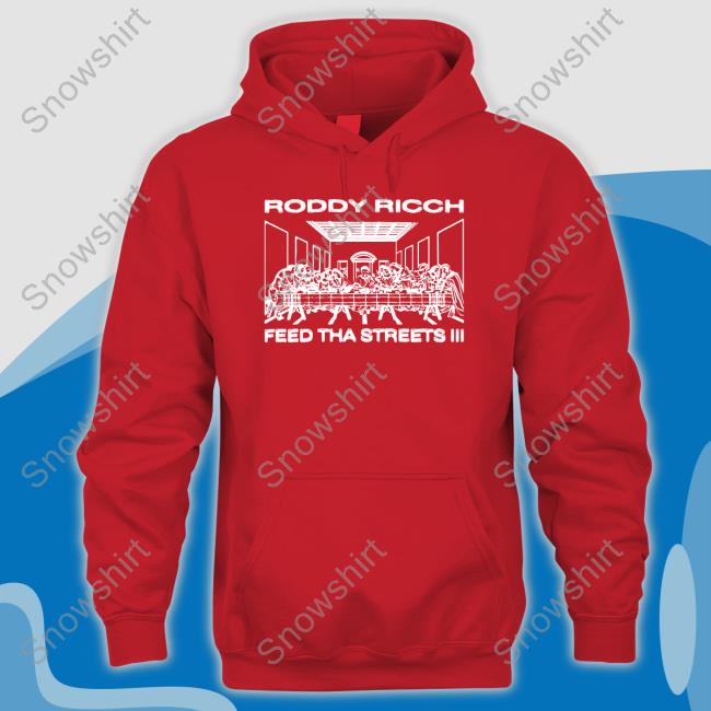 Roddy Rich Feed Tha Streets Iii Hooded Sweatshirt Official Roddy Rich Feed Tha Streets Iii Hoodie