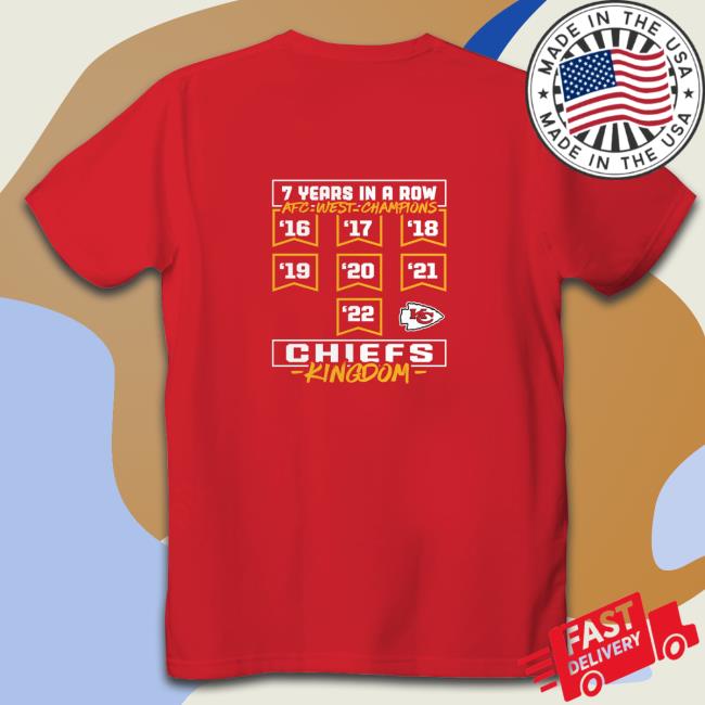 Official Kansas City Chiefs 7 years in a Row AFC West Champions 2022 Chiefs Kingdom Tee Shirt Kansas City Chiefs 7 years in a Row AFC West Champions 2022 Chiefs Kingdom Hoodie