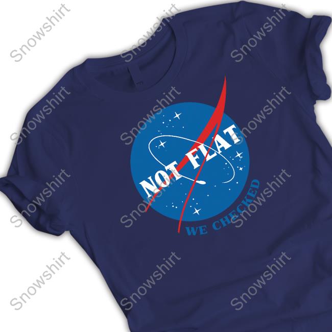 Ducon Space Not Flat We Checked NASA Shirt Ducon Space Not Flat We Checked NASA Tee