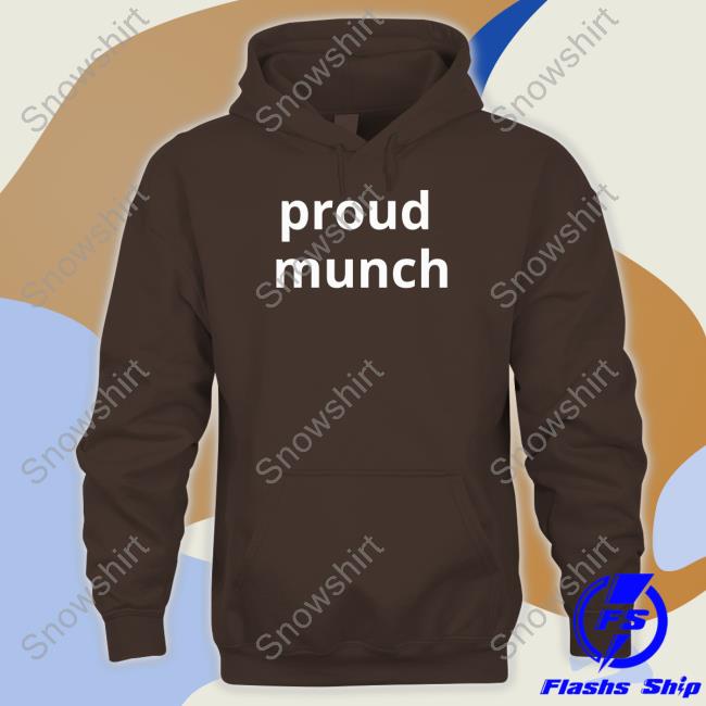 Official Hubert Industries Merch Proud Munch Shirt Hubert Industries Merch Proud Munch Shirt Hubert Plant Emoji
