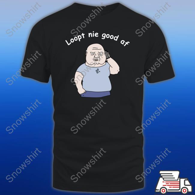 Loopt Nie Goed Af T-Shirt Roddel Praat Merch