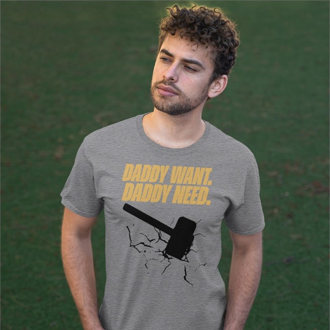 Brad Evans Daddy Want Daddy Need Shirt Noisy Huevos