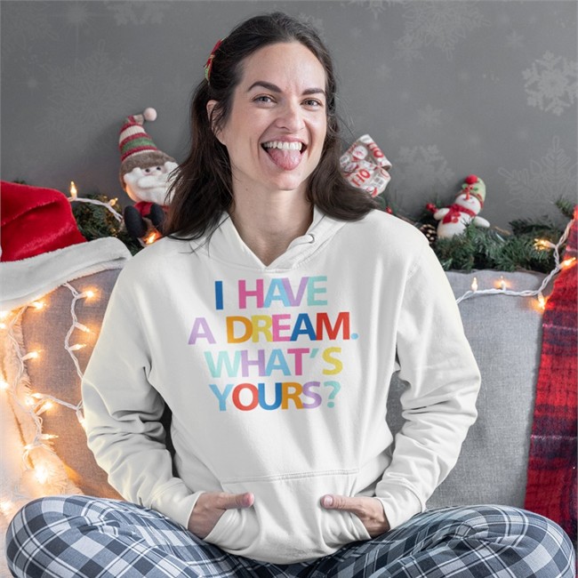 I Have A Dream What's Yours Ladies T Shirt