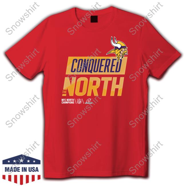 Minnesota Vikings Conquered The North T shirt