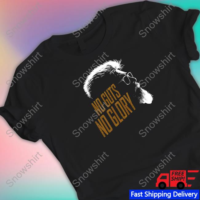 Official No Guts No Glory Shirt