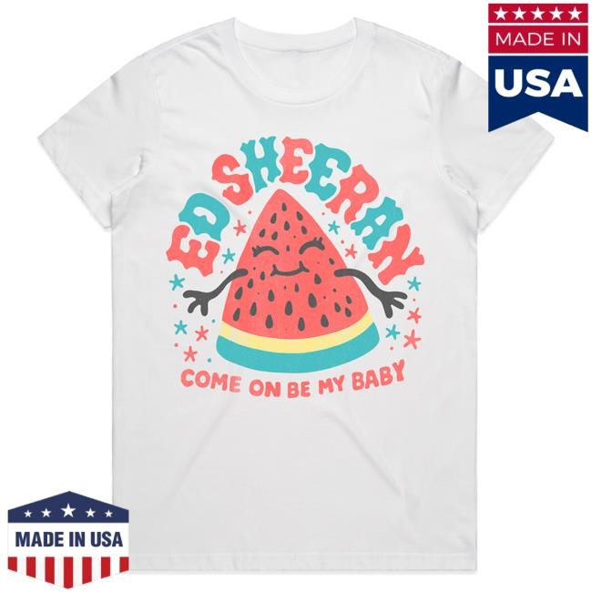 Ed Sheeran Watermelon Ladies Tshirt