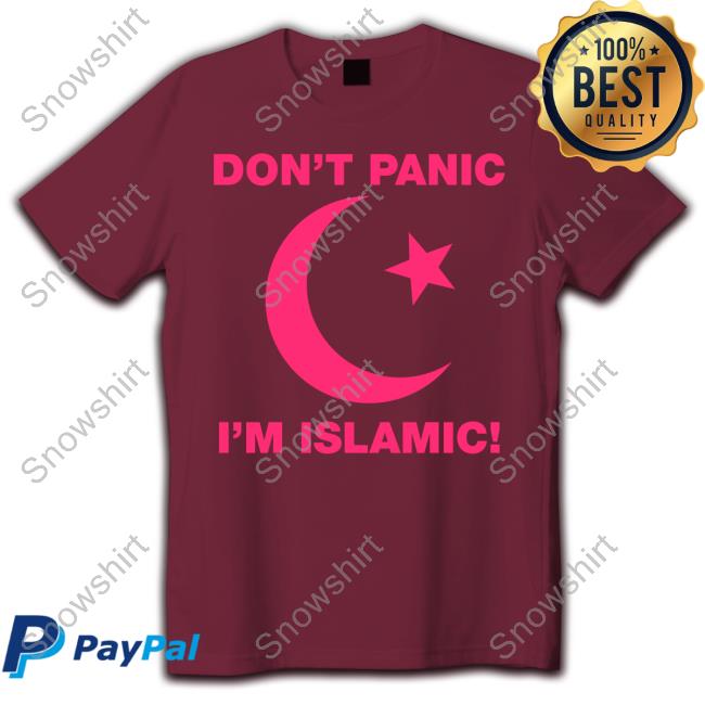 Official Don't Panic I'm Islamic Shirts